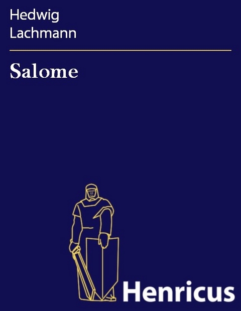 Salome -  Hedwig Lachmann