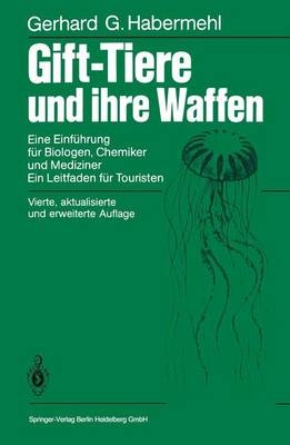 Gift-Tiere und ihre Waffen - Gerhard G. Habermehl