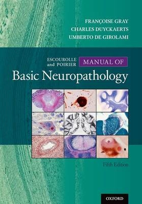 Escourolle and Poirier's Manual of Basic Neuropathology - 