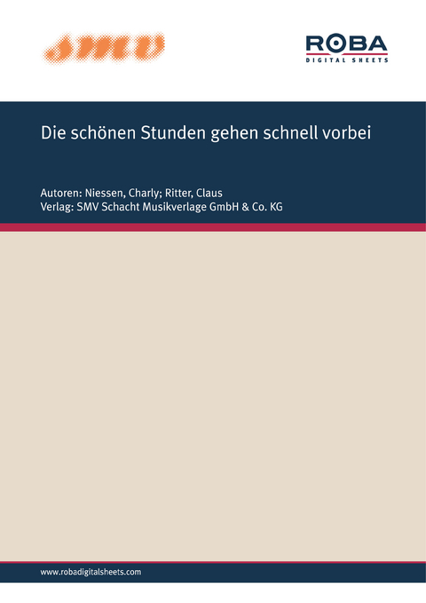 Die Schönen Stunden Gehen Schnell Vorbei - Charly Niessen, Claus Ritter