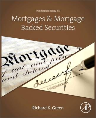 Introduction to Mortgages and Mortgage Backed Securities - Richard K. Green