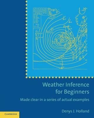 Weather Inference for Beginners - Denys J. Holland