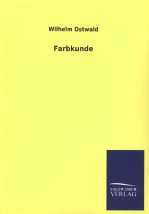 Farbkunde - Wilhelm Ostwald