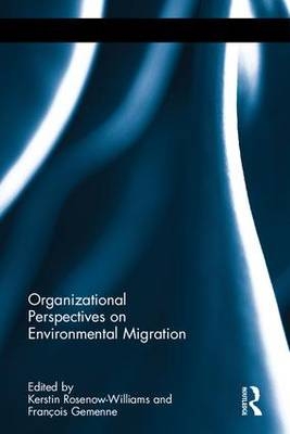 Organizational Perspectives on Environmental Migration - 