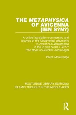 The ''Metaphysica'' of Avicenna (ibn Sīnā) -  Parviz Morewedge