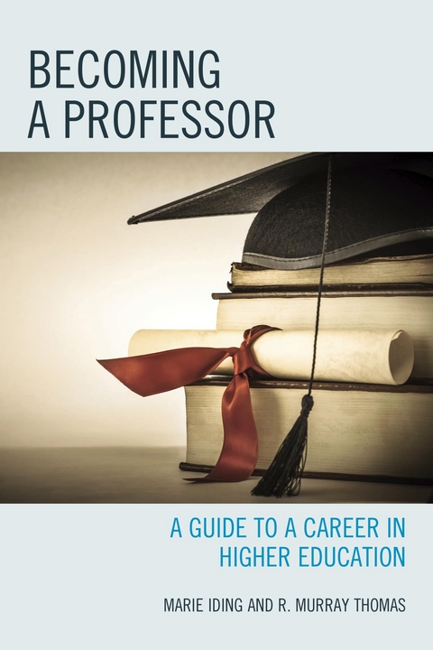 Becoming a Professor -  Marie K. Iding,  R. Murray Thomas