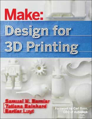 Design for 3D Printing -  Samuel N. Bernier,  Bertier Luyt,  Tatiana Reinhard