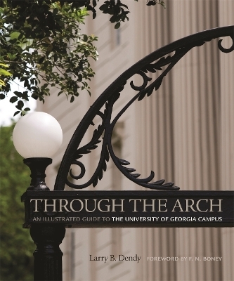 Through the Arch - Larry B. Dendy