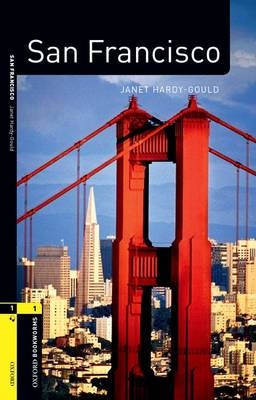 San Francisco - With Audio Level 1 Factfiles Oxford Bookworms Library -  Janet Hardy-Gould