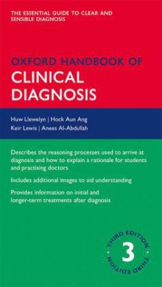 Oxford Handbook of Clinical Diagnosis -  Anees Al-Abdullah,  Hock Aun Ang,  Keir Lewis,  Huw Llewelyn