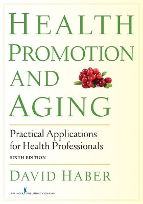 Health Promotion and Aging - David Haber