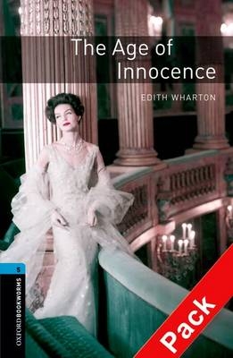 Age of Innocence - With Audio Level 5 Oxford Bookworms Library -  Edith Wharton