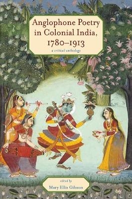 Anglophone Poetry in Colonial India, 1780–1913 - 