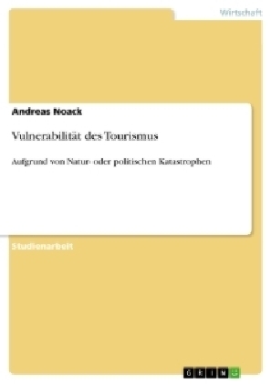 VulnerabilitÃ¤t des Tourismus - Andreas Noack