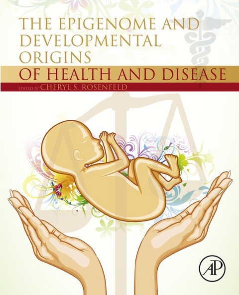 Epigenome and Developmental Origins of Health and Disease - 