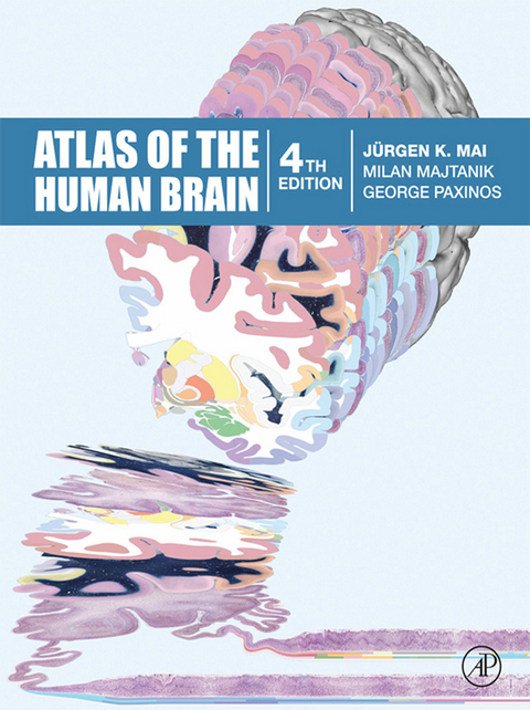 Atlas of the Human Brain -  Juergen K Mai,  Milan Majtanik,  George Paxinos