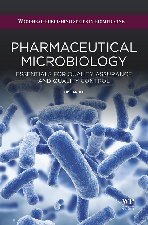 Pharmaceutical Microbiology -  Tim Sandle