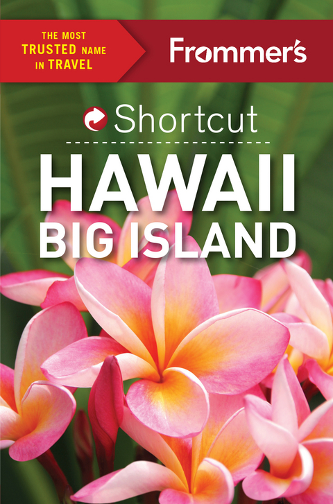 Frommer's Shortcut Hawaii Big Island - Jeanne Cooper, Shannon Wianecki