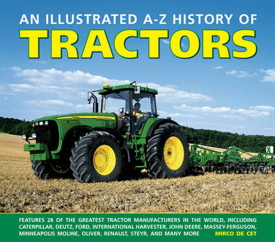 Illustrated A - Z History of Tractors -  Cet Mirco De