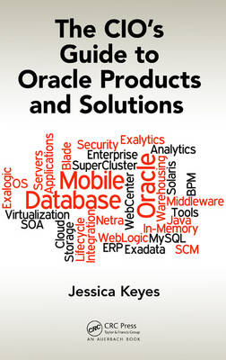 CIO's Guide to Oracle Products and Solutions -  Jessica Keyes