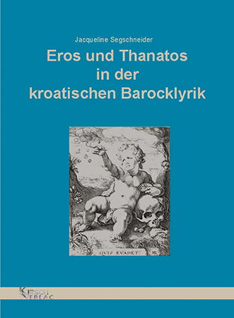 Eros und Thanatos - Jacqueline Segschneider