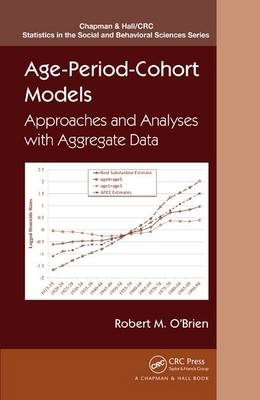 Age-Period-Cohort Models -  Robert O'Brien