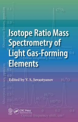 Isotope Ratio Mass Spectrometry of Light Gas-Forming Elements - 