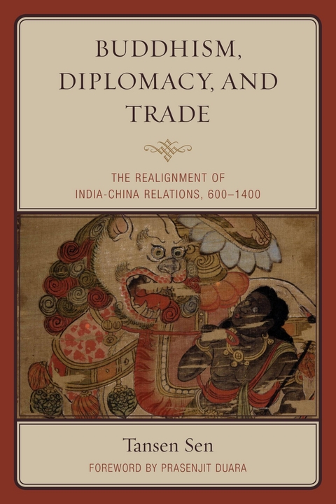 Buddhism, Diplomacy, and Trade -  Tansen Sen