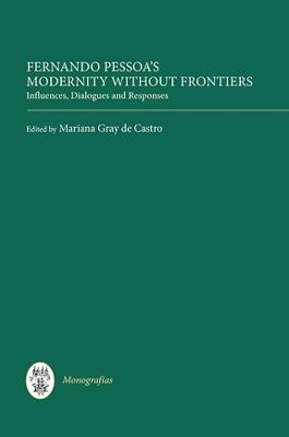 Fernando Pessoa's Modernity without Frontiers - 