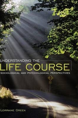 Understanding the Life Course - Lorraine Green