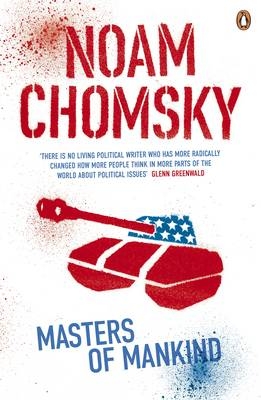 Masters of Mankind -  Noam Chomsky