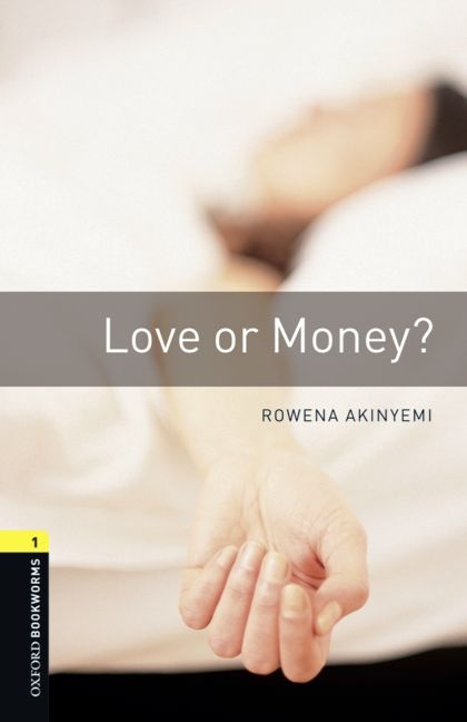 Love or Money - With Audio Level 1 Oxford Bookworms Library -  Rowena Akinyemi