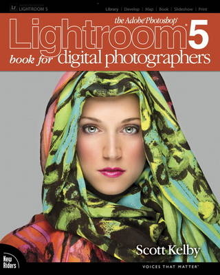 The Adobe Photoshop Lightroom 5 Book for Digital Photographers - Scott Kelby