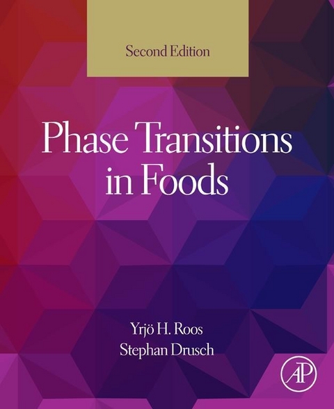 Phase Transitions in Foods -  Stephan Drusch,  Yrjo H Roos