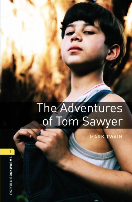 Adventures of Tom Sawyer - With Audio Level 1 Oxford Bookworms Library -  Mark Twain