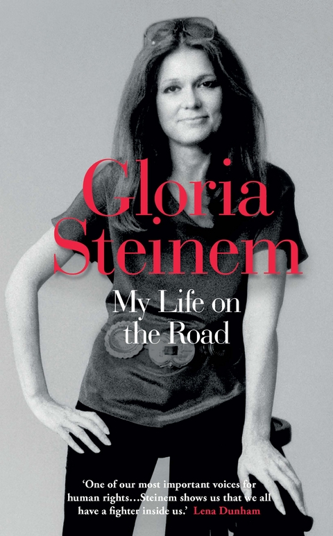 My Life on the Road -  Gloria Steinem