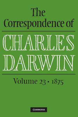 Correspondence of Charles Darwin: Volume 23, 1875 -  Charles Darwin