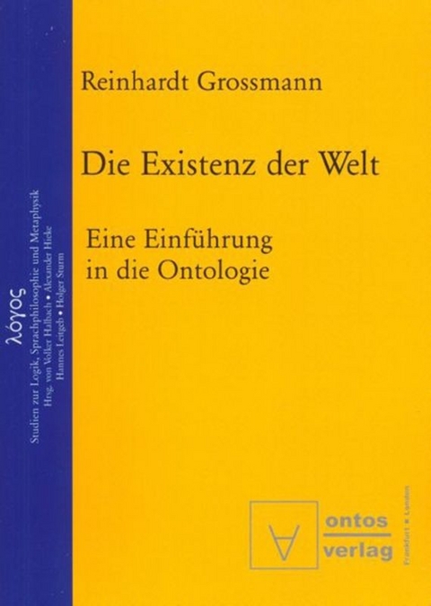 Die Existenz der Welt - Reinhardt Grossmann