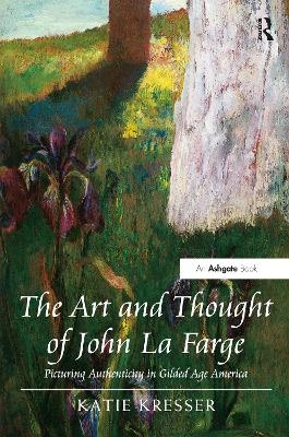 The Art and Thought of John La Farge - Katie Kresser