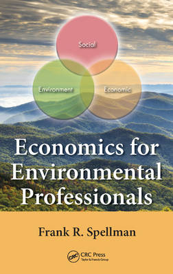 Economics for Environmental Professionals -  Frank R. Spellman