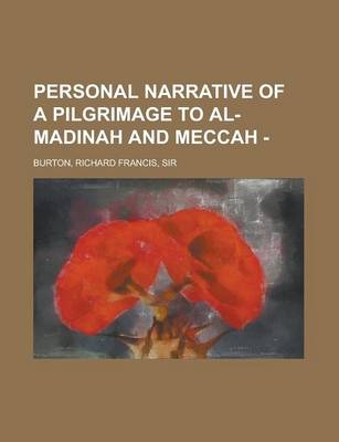 Personal Narrative of a Pilgrimage to Al-Madinah and Meccah - Volume 2 - Sir Richard Francis Burton