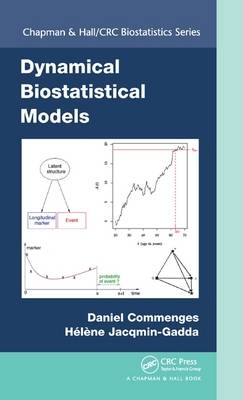 Dynamical Biostatistical Models - France) Commenges Daniel (INSERM and University of Bordeaux, France) Jacqmin-Gadda Helene (INSERM and University of Bordeaux