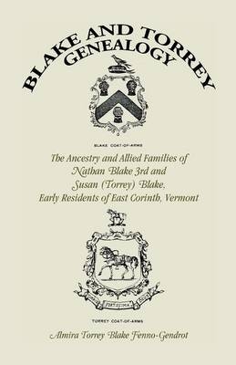 Blake and Torrey Genealogy - Almira Torrey Blake Fenno-Gendrot