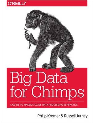 Big Data for Chimps -  Russell Jurney,  Philip (flip) Kromer