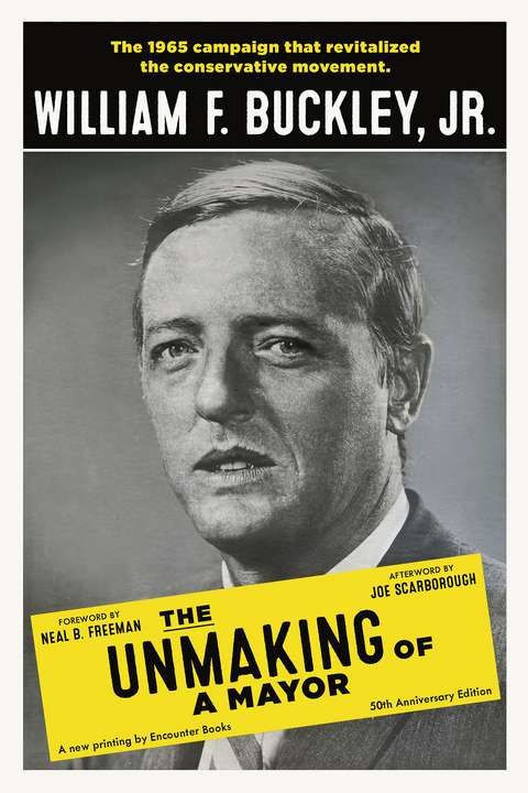 Unmaking of a Mayor -  William F. Buckley Jr.