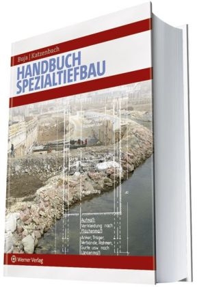 Handbuch des Spezialtiefbaus - Heinrich-Otto Buja