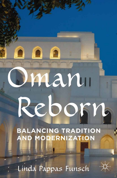 Oman Reborn - Linda Pappas Funsch