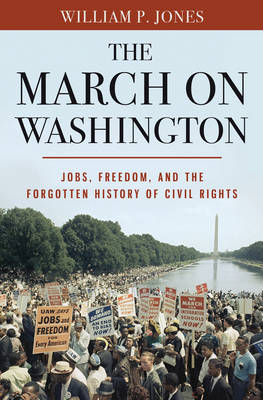 The March on Washington - William P. Jones