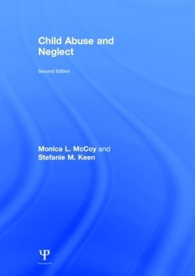 Child Abuse and Neglect - Monica L. McCoy, Stefanie M. Keen