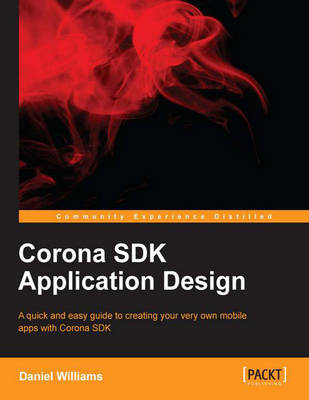 Corona SDK Application Design - Daniel Williams